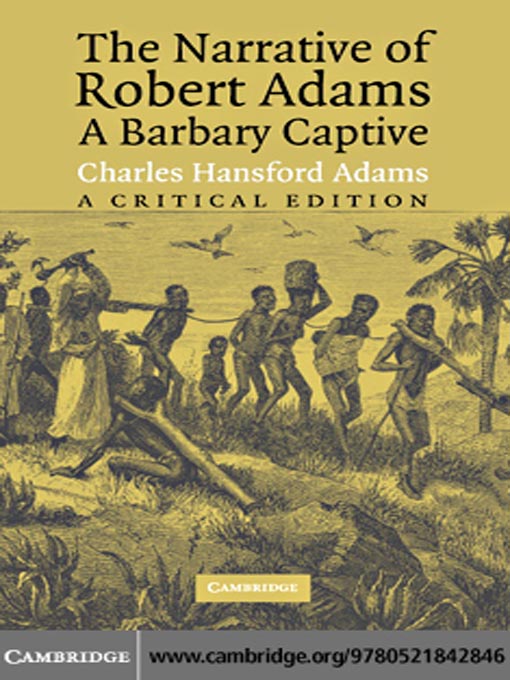 Title details for The Narrative of Robert Adams, a Barbary Captive by Robert Adams - Available